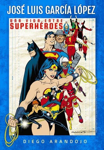 UNA VIDA ENTRE SUPERHÉROES