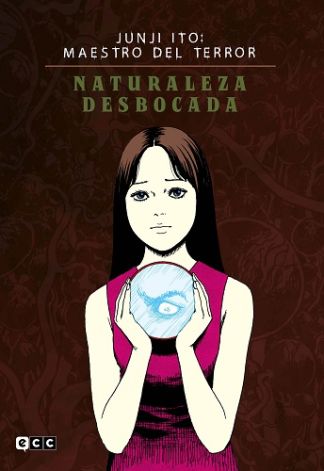 [9788419586551] JUNJI ITO: MAESTRO DEL TERROR. NATURALEZA DESBOCADA