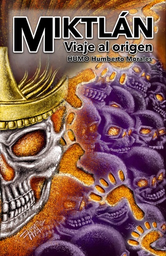[9798667655831] HUMO: MIKTLÁN VIAJE AL ORIGEN