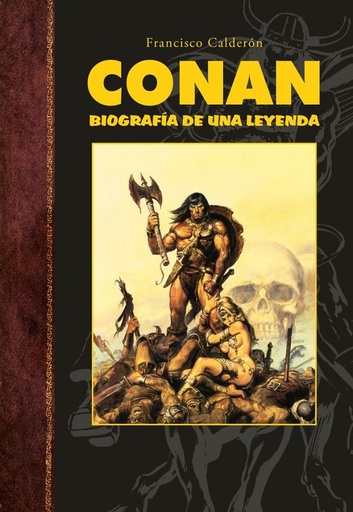 [9788418510311] CONAN, BIOGRAFÍA DE UNA LEYENDA