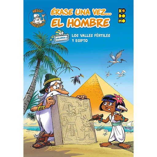 [9788417787226] ÉRASE UNA VEZ... EL HOMBRE: LOS VALLES FÉRTILES Y EGIPTO VOL.02