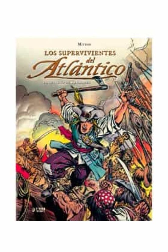 LOS SUPERVIVIENTES DE ATLANTICO Nº 1: EL SECRETO DE KERMADEC (ED. INTEGRAL)