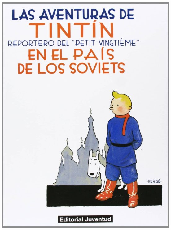 TINTIN: EN EL PAÍS DE LOS SOVIETS