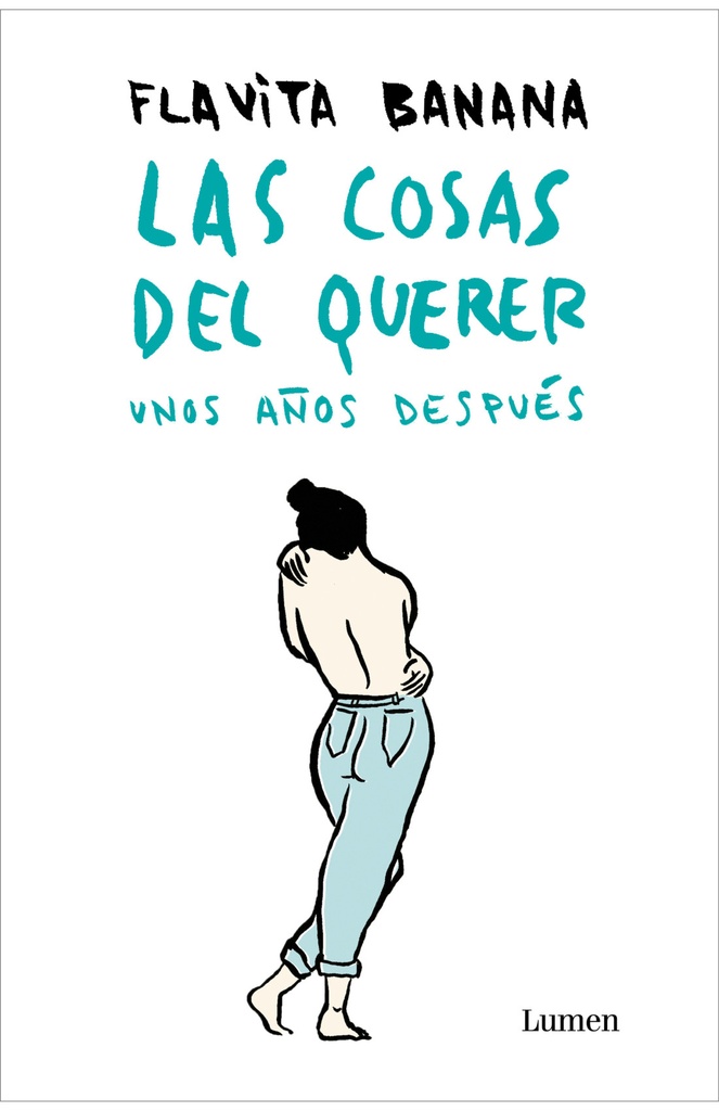 LAS COSAS DEL QUERER UNOS AÑOS DESPÚES