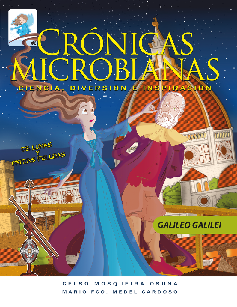 CRÓNICAS MICROBIANAS: "DE LUNAS Y PATITAS PELUDAS" - GALILEO GALILEI, VOL. 02