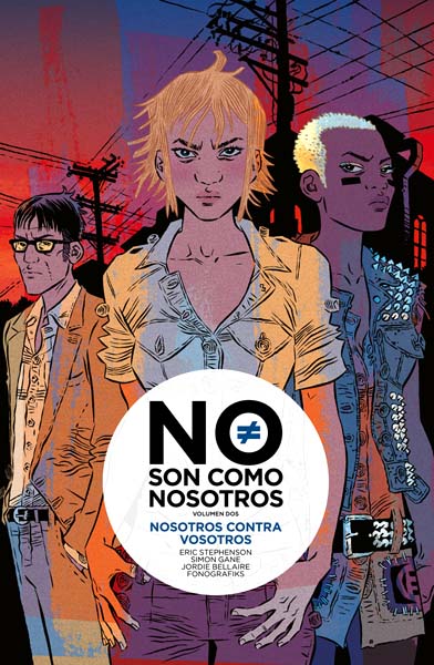 NO SON COMO NOSOTROS # 02 NOSOTROS CONTRA LOS VIVOS.