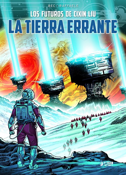 LOS FUTUROS DE CIXIN LIU # 01 LA TIERRA ERRANTE.