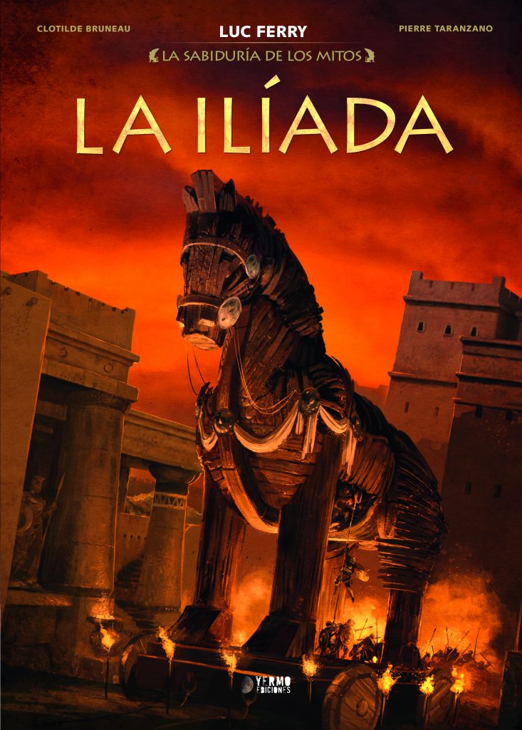LA SABIDURÍA DE LOS MITOS # 03 LA ILÍADA INTEGRAL NUEVA EDICIÓN