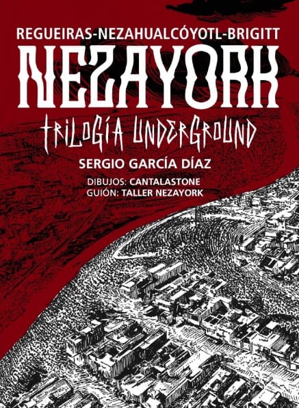 NEZAYORK. TRILOGÍA UNDERGROUND