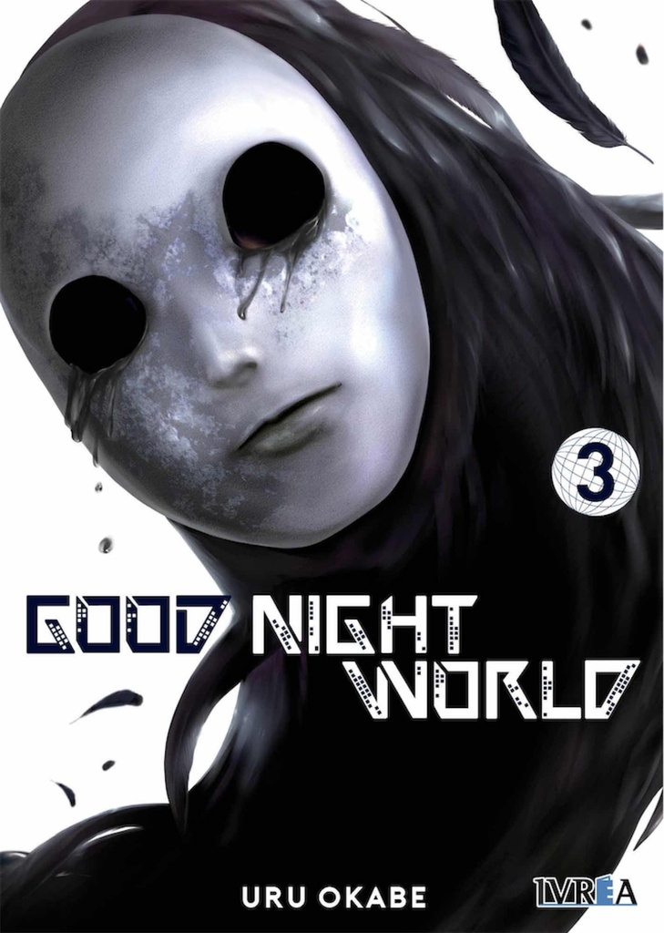 GOOD NIGHT WORLD # 03
