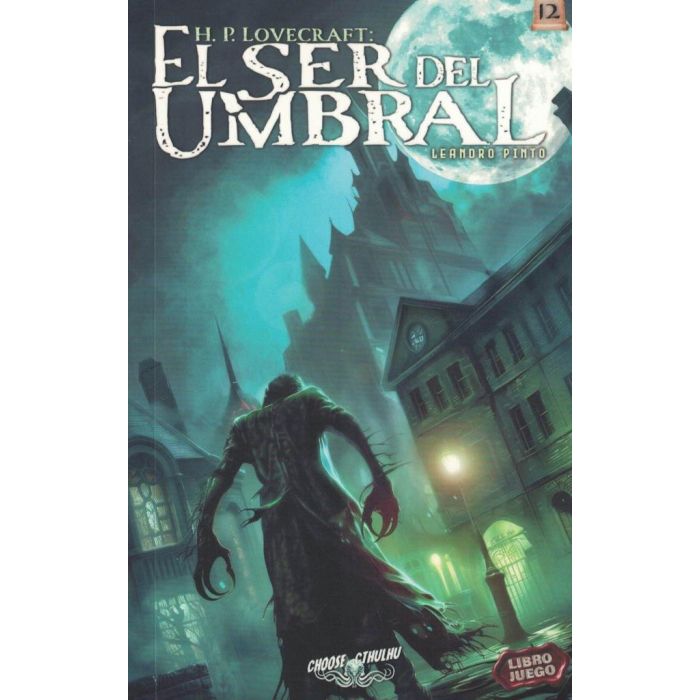 CHOOSE CTHULHU 12 -EL SER DEL UMBRAL, (LIBRO JUEGO).