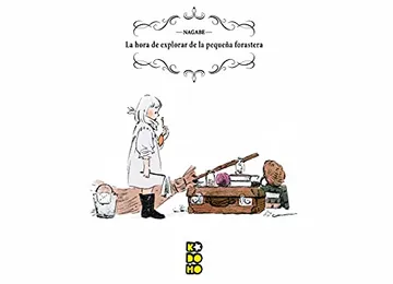 LA HORA DE EXPLORAR DE LA PEQUEÑA FORASTERA.
