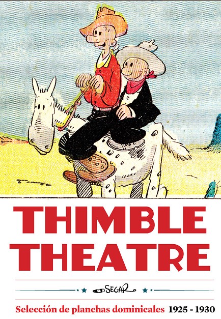 THIMBLE THEATRE, SELECCIÓN DE PLANCHAS DOMINICALES DE 1925 A 1930