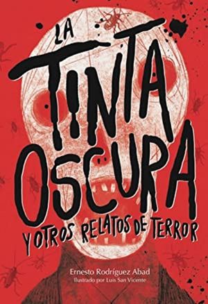 LA TINTA OSCURA Y OTROS RELATOS DE TERROR