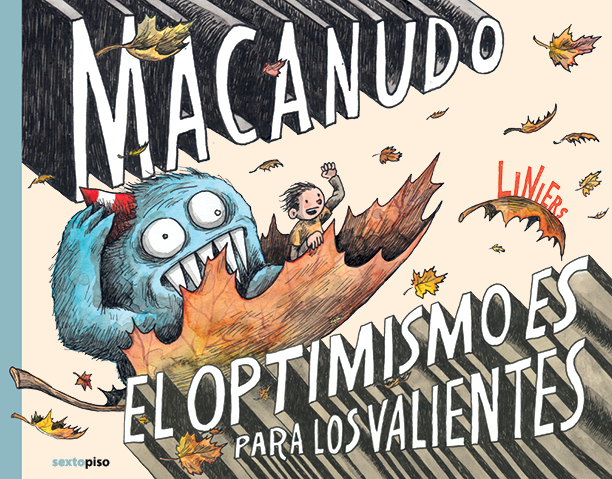 MACANUDO: EL OPTIMISMO ES PARA LOS VALIENTES 