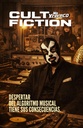 CULT FICTION: WAKING UP FROM THE MUSIC ALGORITHM HAS CONSEQUENCES