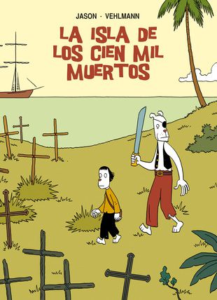 LA ISLA DE LOS CIEN MIL MUERTOS (CONSIGNACIÓN)