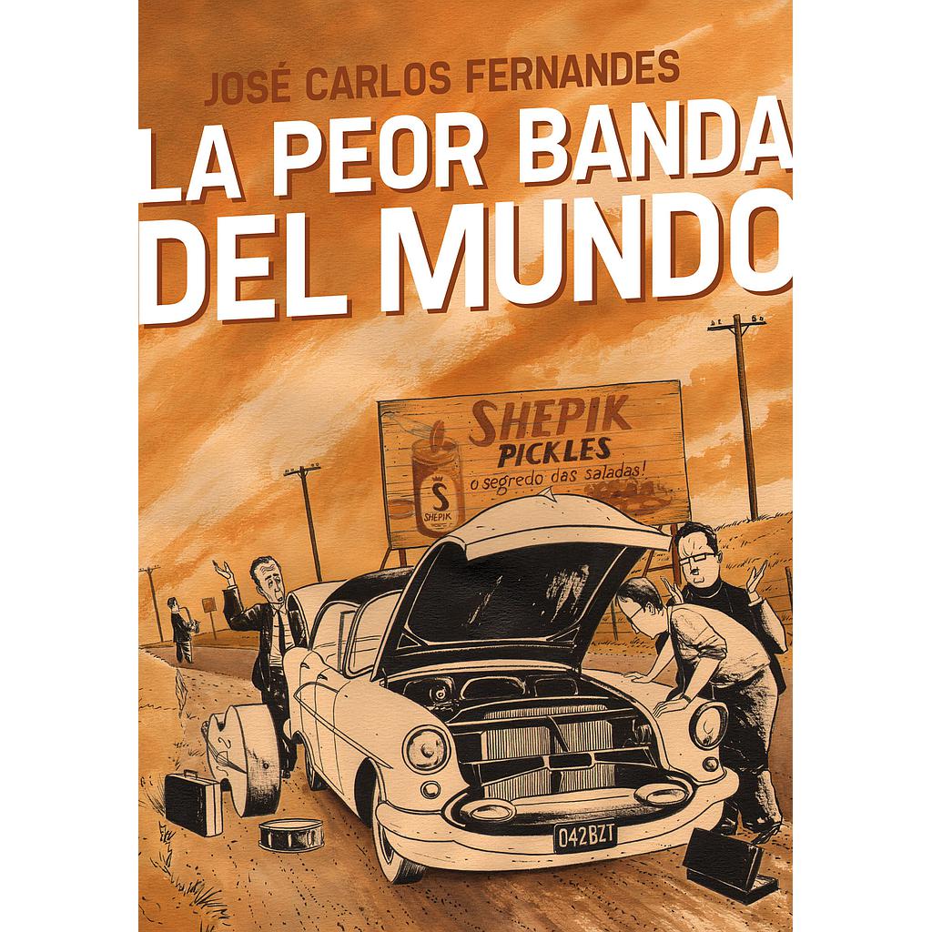 LA PEOR BANDA DEL MUNDO