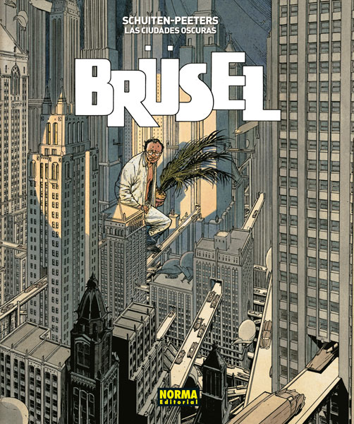 LAS CIUDADES OSCURAS 5,BRÜSEL.