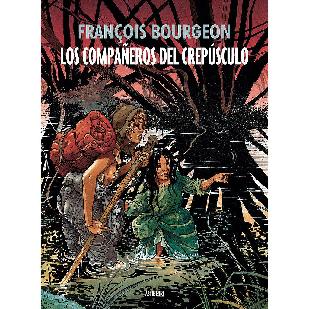FRANCOISE BOURGEON: LOS COMPAÑEROS DEL CREPÚSCULO