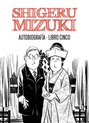 S. MIZUKI AUTOBIOGRAFÍA LIBRO 5