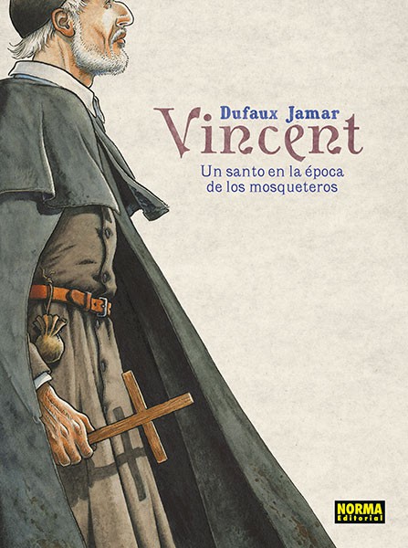 VINCENT: UN SANTO EN LA ÉPOCA DE LOS MOSQUETEROS
