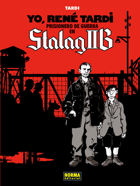 YO,RENÉ TARDI : PRISIONERO DE GUERRA EN STALAG IIB VOL.01