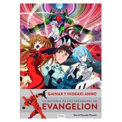 [9788412000818] GAINAX Y HIDEAKI ANNO. LA HISTORIA DE LOS CREADORES DE EVANGELION