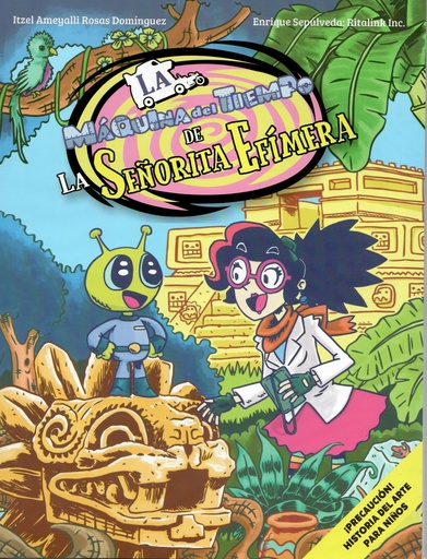 [2164616315641321] LA MÁQUINA DEL TIEMPO DE LA SEÑORITA EFÍMERA