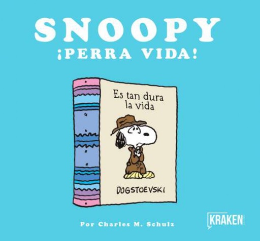 [9788416435302] SNOOPY ¡PERRA VIDA!