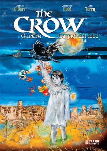 [9788494174261] THE CROW: CURARE Y LA PIEL DEL LOBO