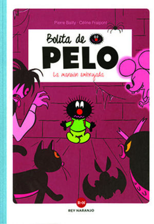 [9789585731356] BOLITA DE PELO:LA MANSIÓN EMBRUJADA