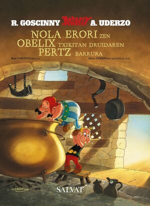 [9788421683293] ASTÉRIX: CÓMO OBÉLIX SE CAYÓ EN LA MARMITA DEL DRUIDA CUANDO ERA PEQUEÑO