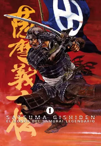 [9788492458462] SATSUMA GISHIDEN. EL HONOR DEL SAMURAI LEGENDARIO VOL. 1