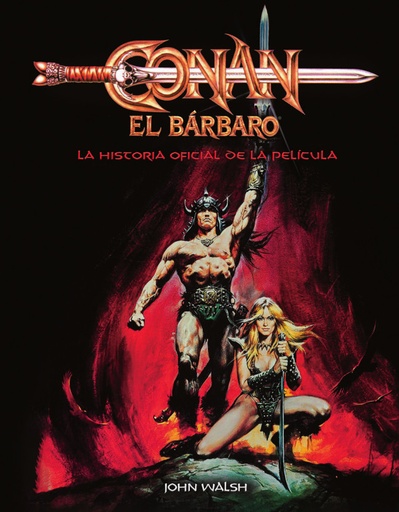 [9788467964325] CONAN EL BÁRBARO: LA HISTORIA OFICIAL DE LA PELÍCULA