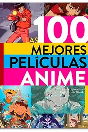 [9788418320316] LAS 100 MEJORES PELICULAS ANIME