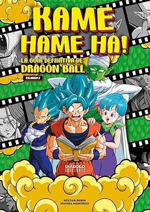 [9788418320637] KAME HAME HA! LA GUIA DEFINITIVA DE DRAGON BALL (VOL.02)
