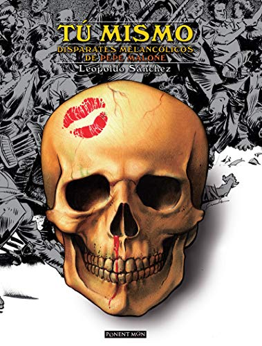 [9788492444878] TU MISMO: DISPARATES MELANCOLICOS DE PEPE MALONE