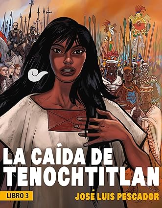 [9786073826609] LA CAÍDA DE TENOCHTITLAN LIBRO 3 (copia)