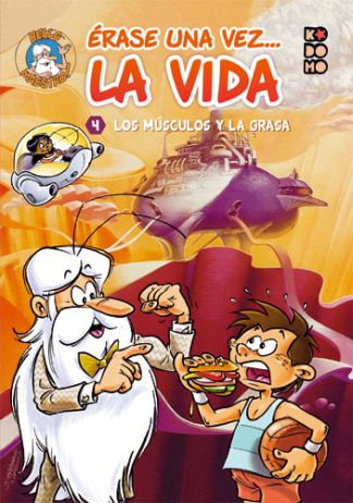 [9788419549952] ÉRASE UNA VEZ... LA VIDA: LOS MÚSCULOS Y LA GRASA VOL.04