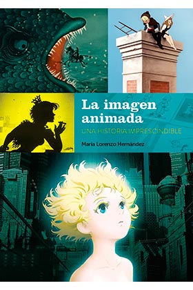 [9788418320460] LA IMAGEN ANIMADA. UNA HISTORIA