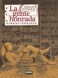 [9788467935851] LA GENTE HONRADA (ED. INTEGRAL)