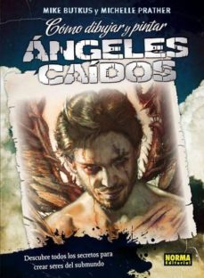 [9788467909289] COMO DIBUJAR Y PINTAR ANGELES CAIDOS