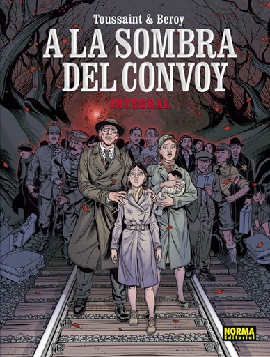 [9788467926057] A LA SOMBRA DEL CONVOY EDICIÓN INTEGRAL.