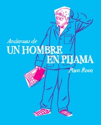 [9788415685692C] ANDANZAS DE UN HOMBRE EN PIJAMA