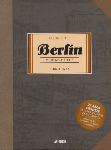 [9788416880751] BERLÍN, CIUDAD DE LUZ. LIBRO TRES
