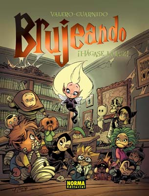 [9788498478273] BRUJEANDO VOL. 02; ¡HÁGASE LA LUZ!