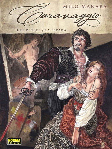 [9788467919288] CARAVAGGIO: EL PINCEL Y LA ESPADA VOL.01