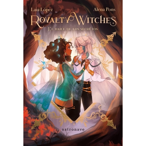 [9788467951080] ROYALTY WITCHES 02: EL BAILE DE LOS SECRETOS