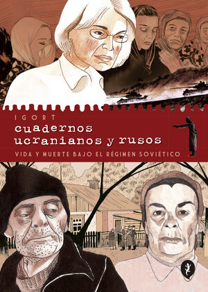 [9788416131556] CUADERNOS UCRANIANOS Y RUSOS: VIDA Y MUERTE BAJO EL RÉGIMEN SOVIÉTICO VIDA Y MUERTE BAJO EL RÉGIMEN SOVIÉTICO